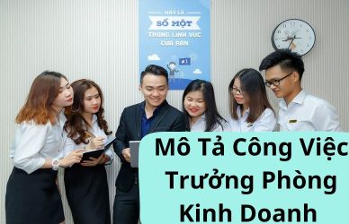 Mô Tả Công Việc Trưởng Phòng Kinh Doanh